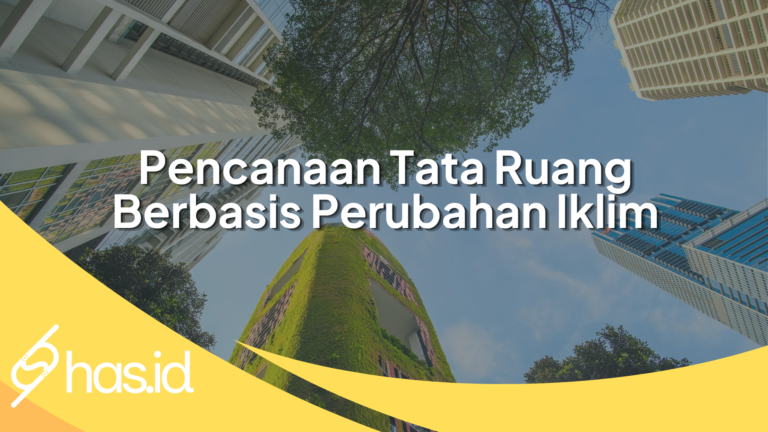 Pencanaan Tata Ruang Berbasis Perubahan Iklim